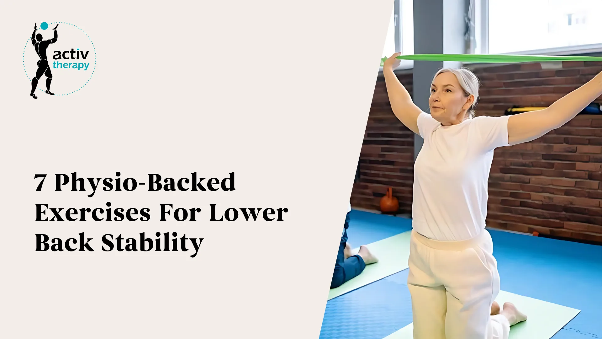 7 Physio-Backed Exercises For Lower Back Stability