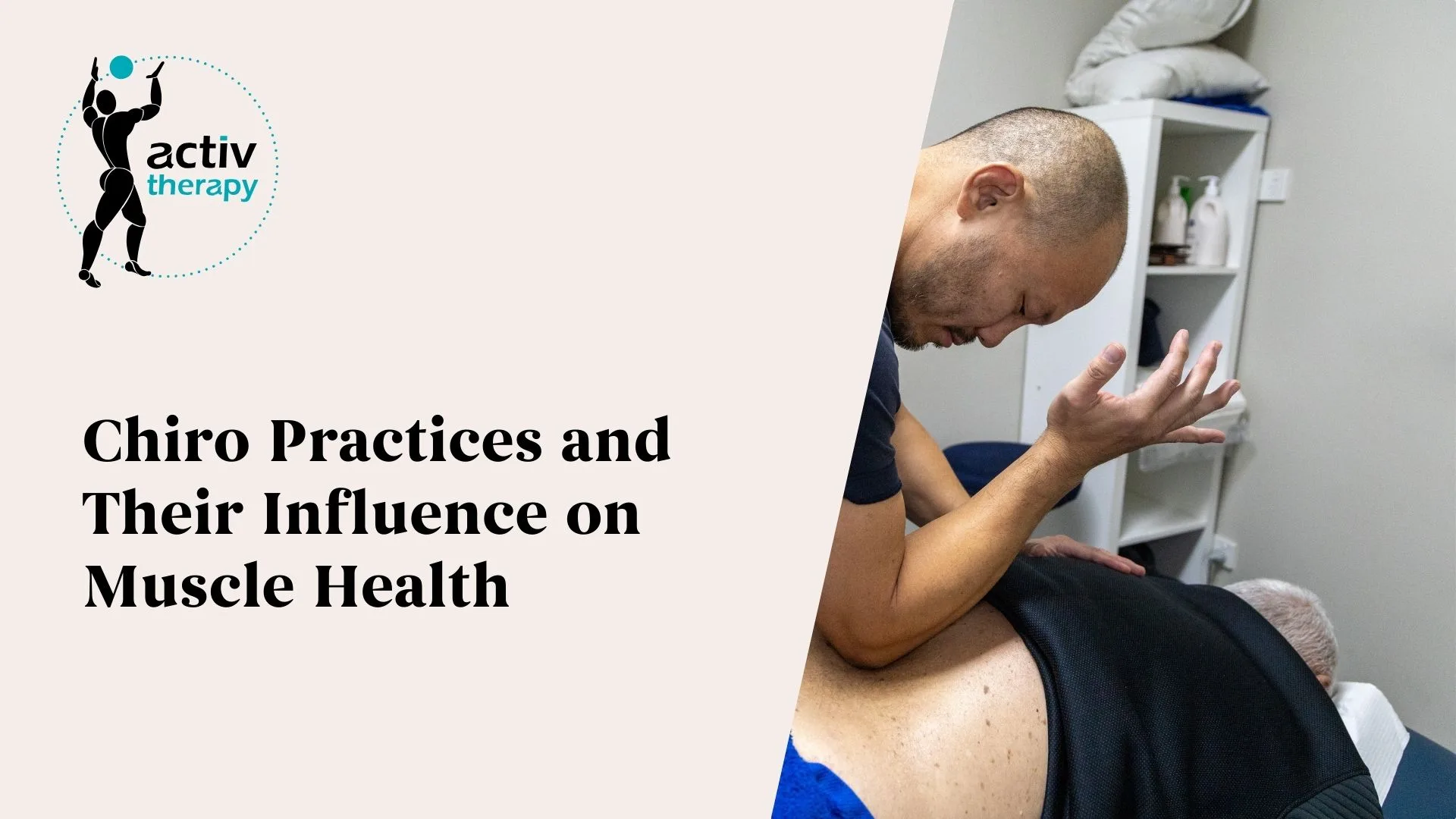 Chiro Practices and Their Influence on Muscle Health