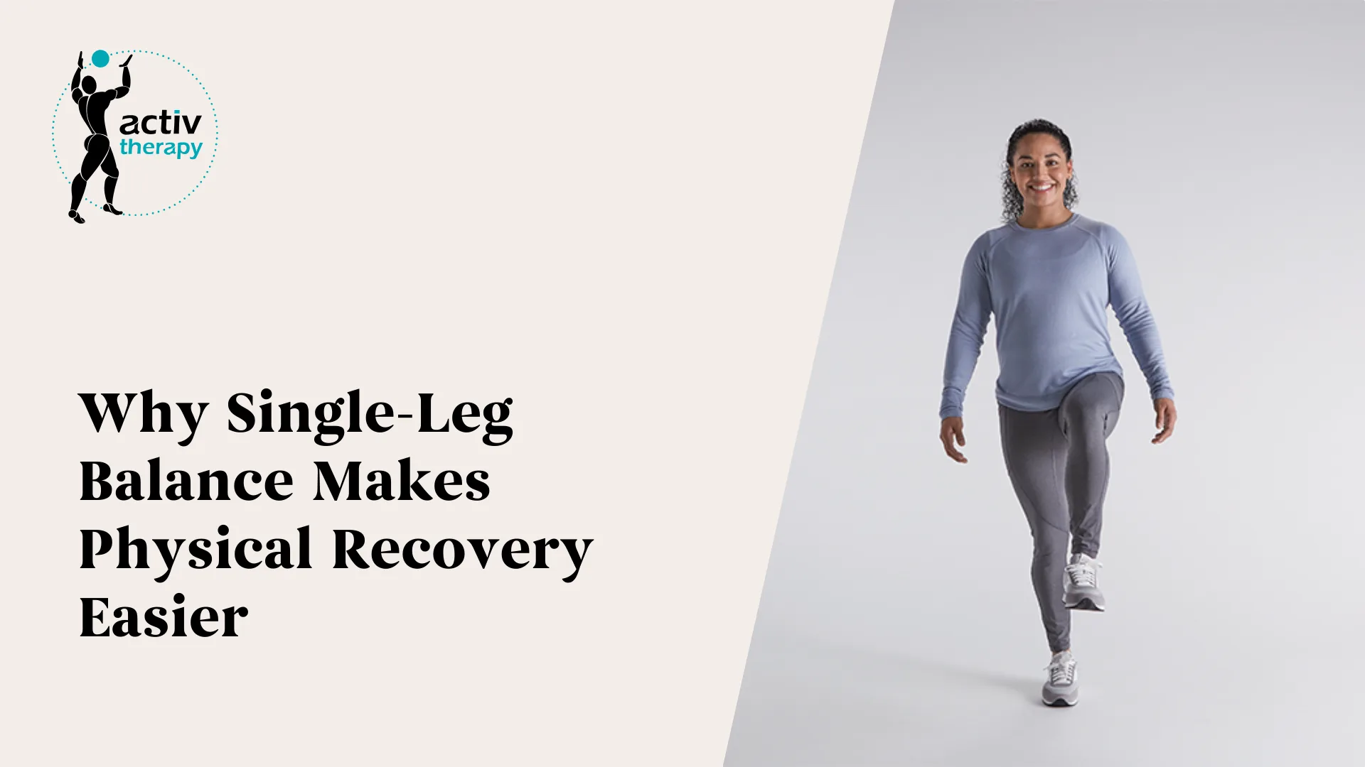 Why Single-Leg Balance Makes Physical Recovery Easier