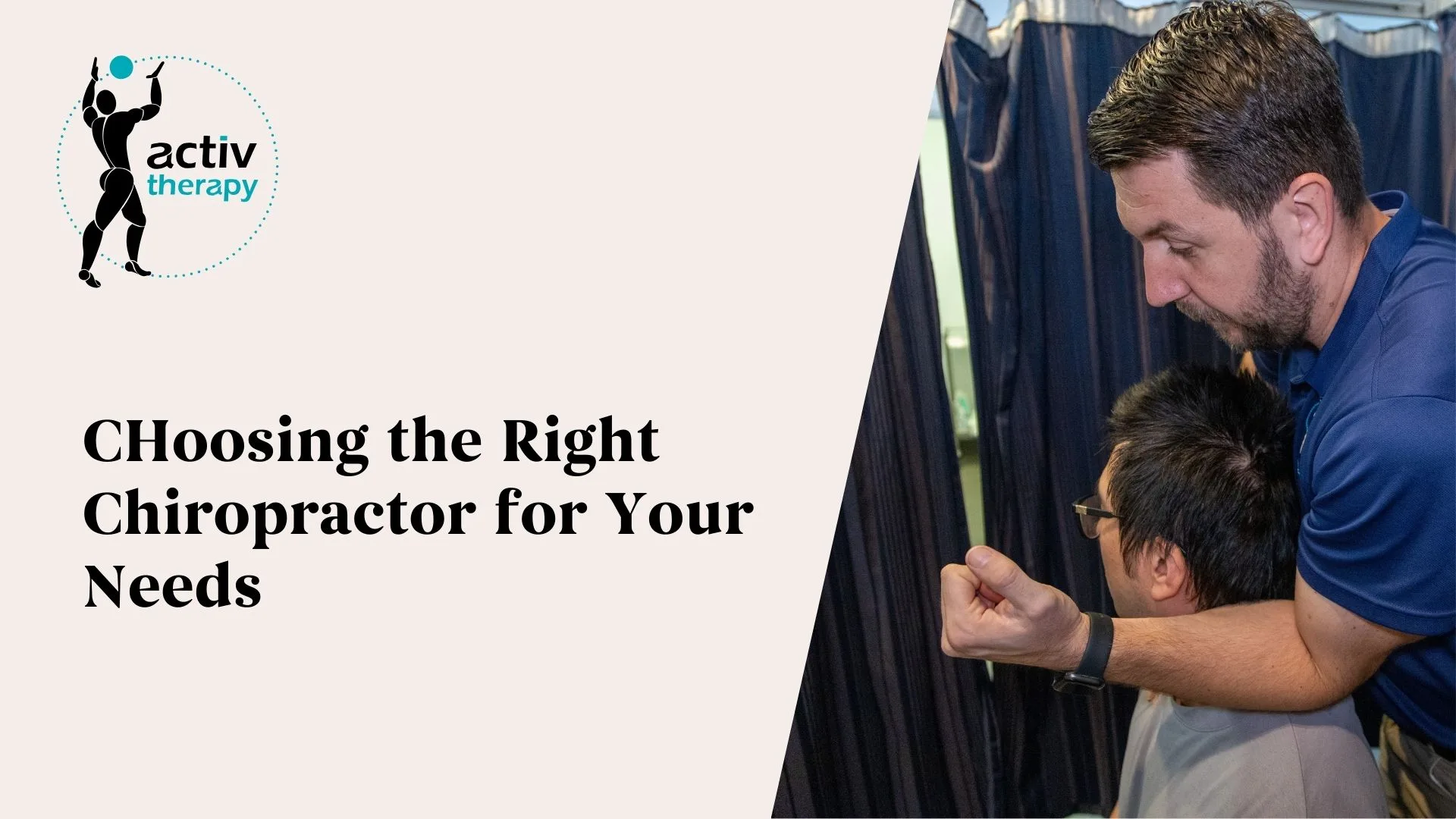 Choosing the Right Chiropractor for Your Needs