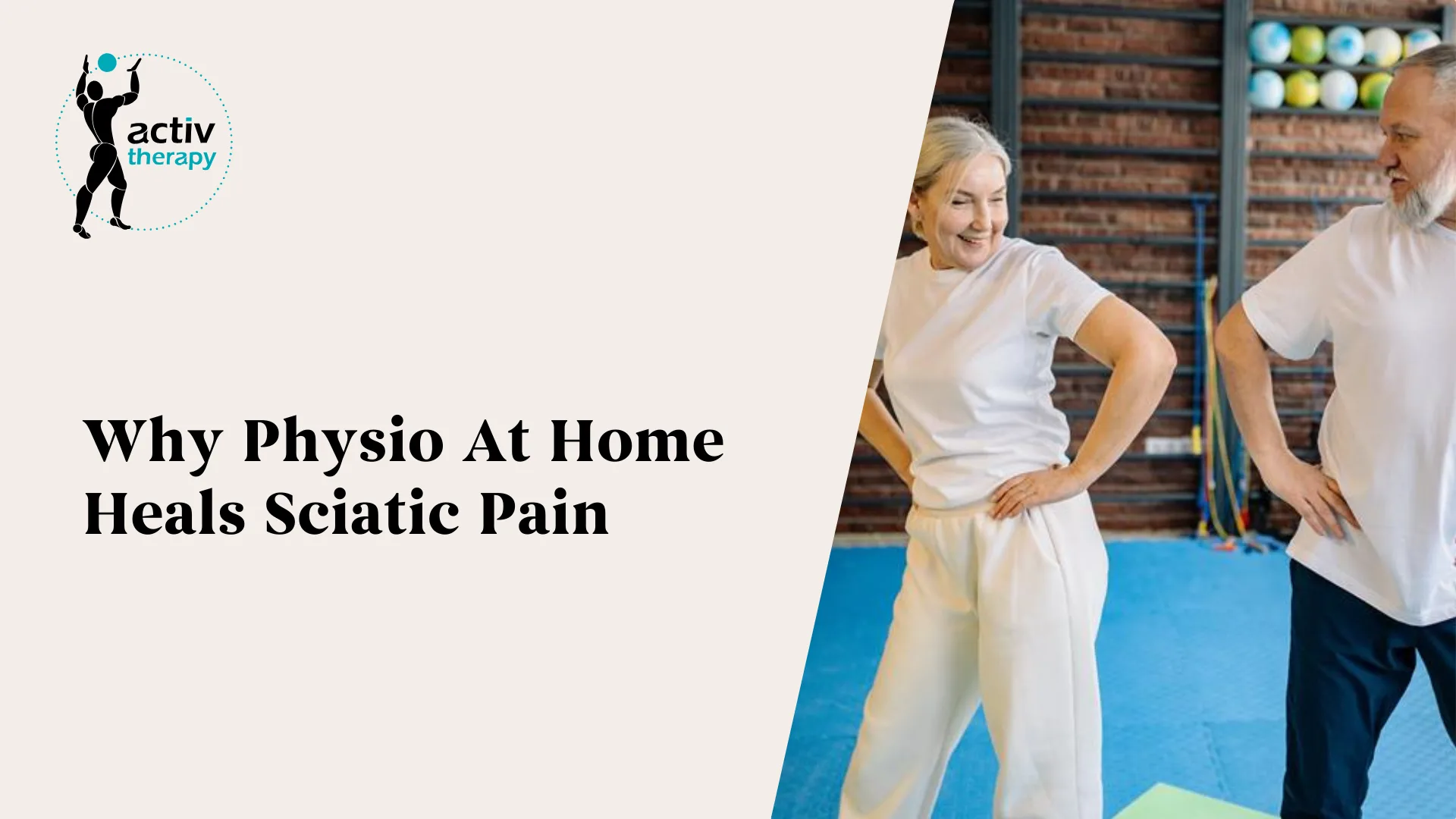 Why Physio At Home Heals Sciatic Pain